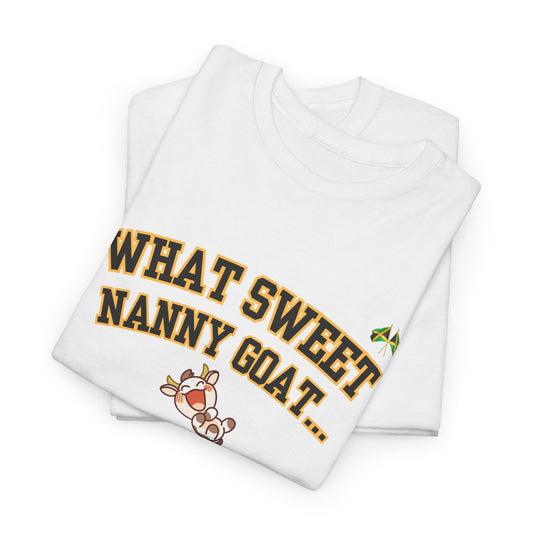 Tee | What Sweet Nanny Goat | Unisex Cotton Tee
