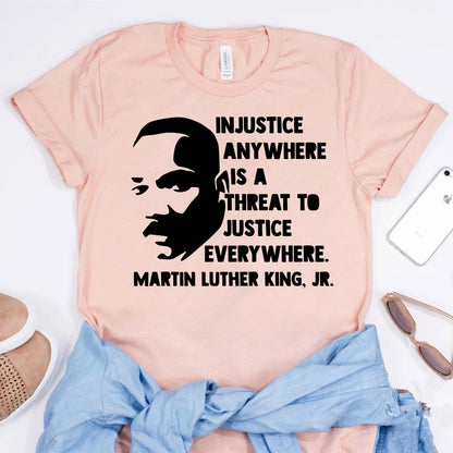 T-Shirt MLK Injustice Anywhere